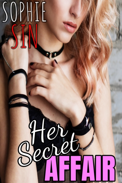 Her Secret Affair: An Encounter With A Handsome Alpha Male