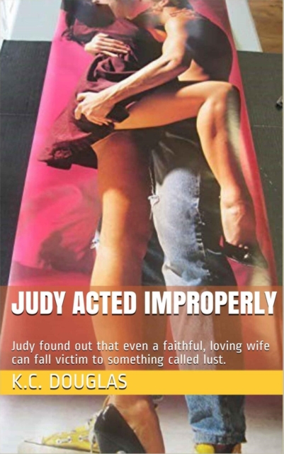 Judy Acted Improperly
