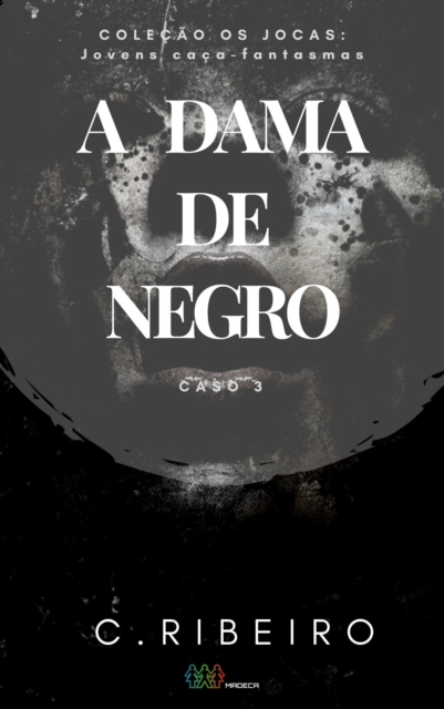 Dama de negro: Os JOCAS - Caso 3
