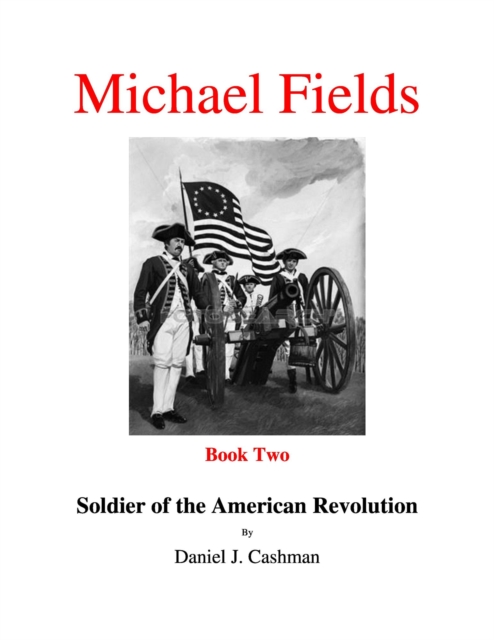 Michael Fields    Book Two     Soldier of the American Revolution