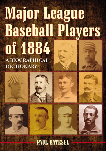 Major League Baseball Players of 1884