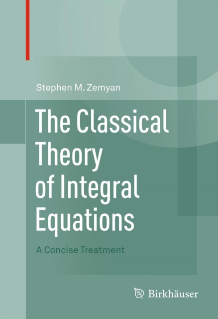 Classical Theory of Integral Equations