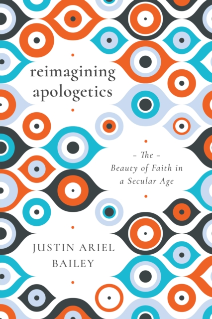 Reimagining Apologetics