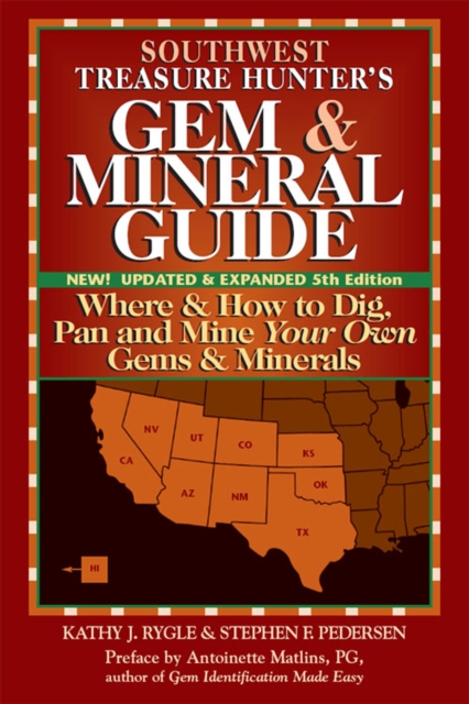 Southwest Treasure Hunter's Gem and Mineral Guide (5th ed.)