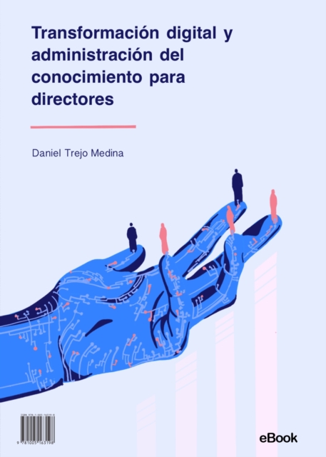 Transformacion digital y administracion del conocimiento para directores