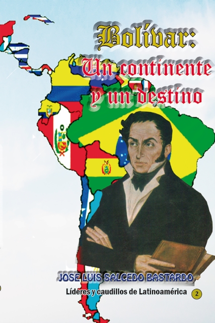Bolivar: Un continente y un destino