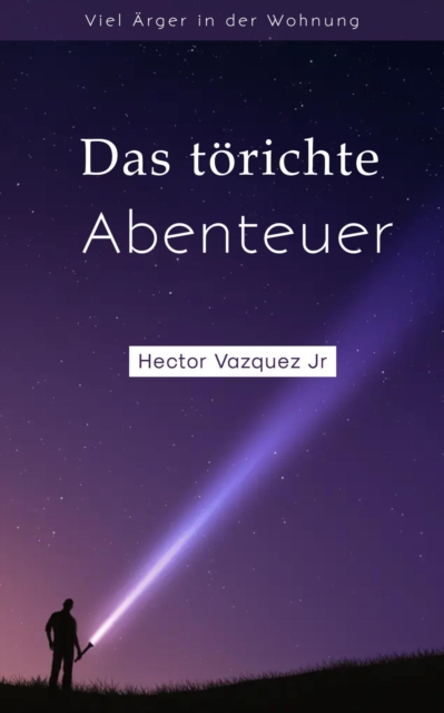 Das torichte Abenteuer