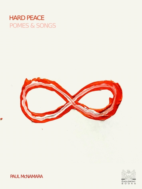 Hard Peace: Pomes & Songs