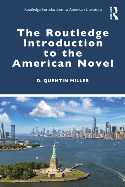 Routledge Introduction to the American Novel