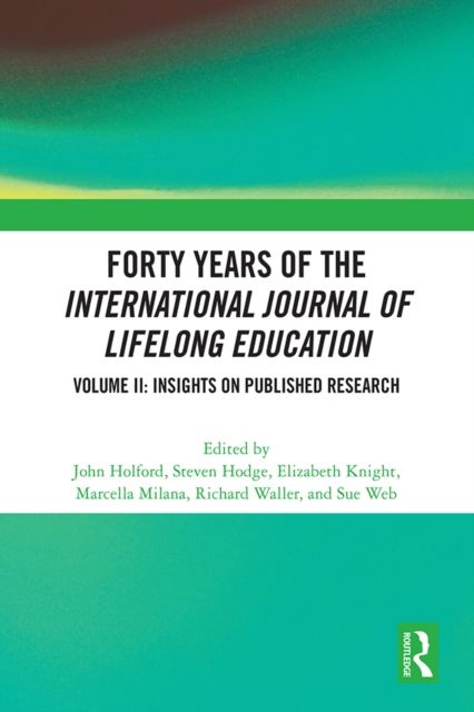 Forty Years of the International Journal of Lifelong Education, Volume II