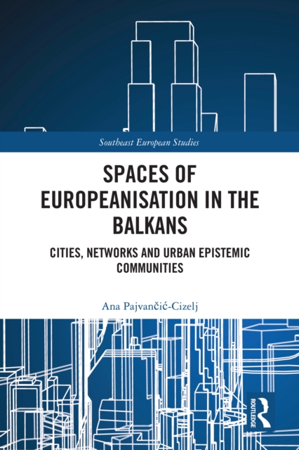 Spaces of Europeanisation in the Balkans