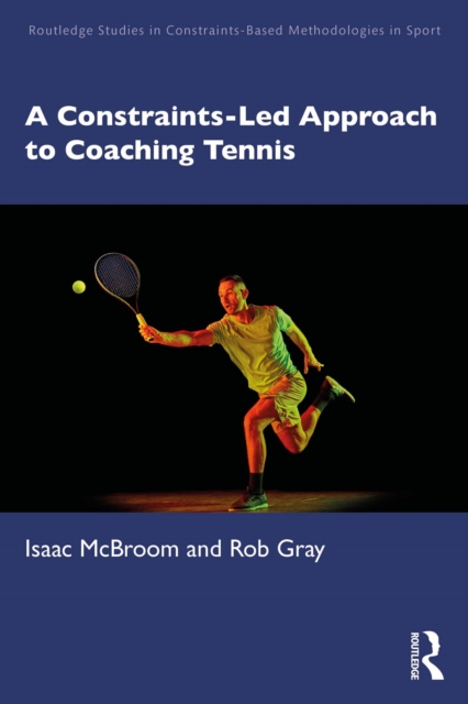 Constraints-Led Approach to Coaching Tennis