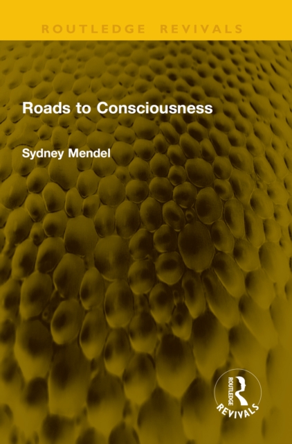 Roads to Consciousness