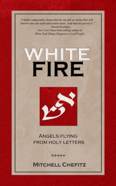 White Fire: Angels Flying from Holy Letters