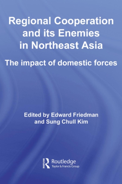 Regional Co-operation and Its Enemies in Northeast Asia