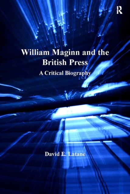 William Maginn and the British Press