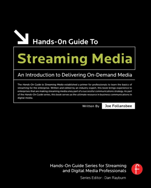 Hands-On Guide to Streaming Media