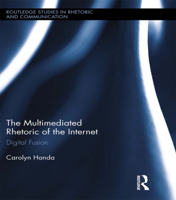 Multimediated Rhetoric of the Internet