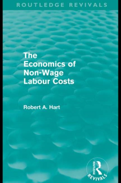 Economics of Non-Wage Labour Costs (Routledge Revivals)