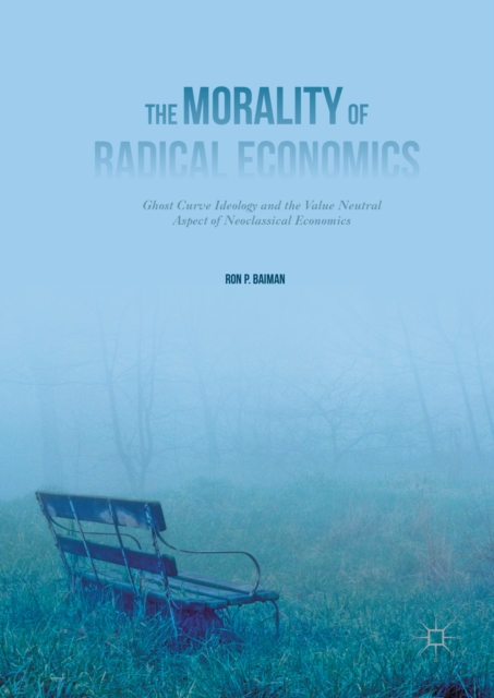 Morality of Radical Economics