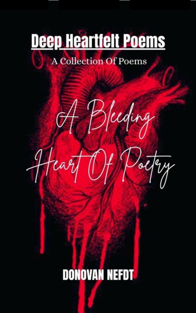 Bleeding Heart Of Poetry