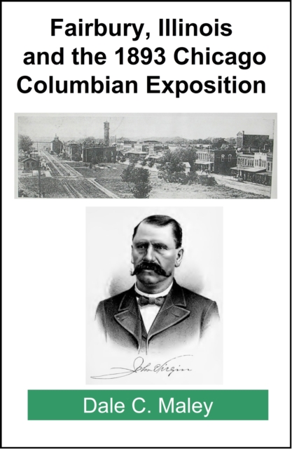 Fairbury, Illinois and the 1893 Chicago Columbian Exposition