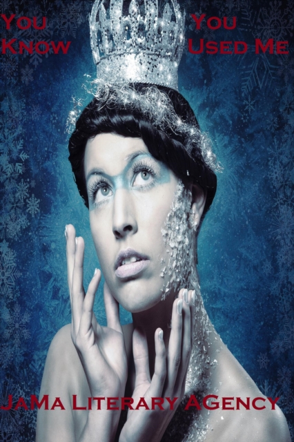 You Know You Used Me