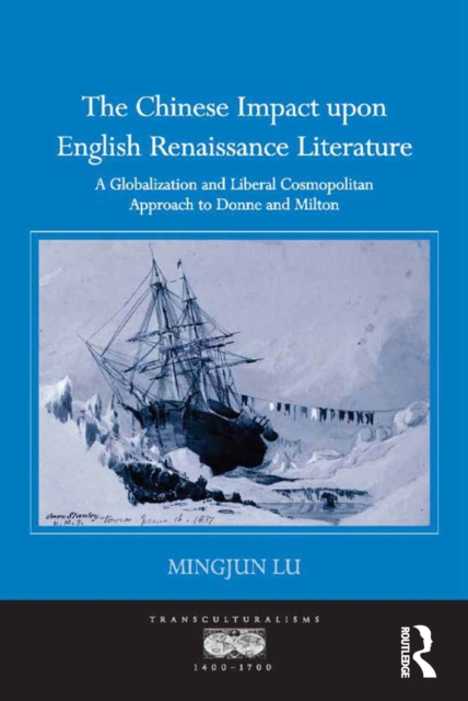 Chinese Impact upon English Renaissance Literature