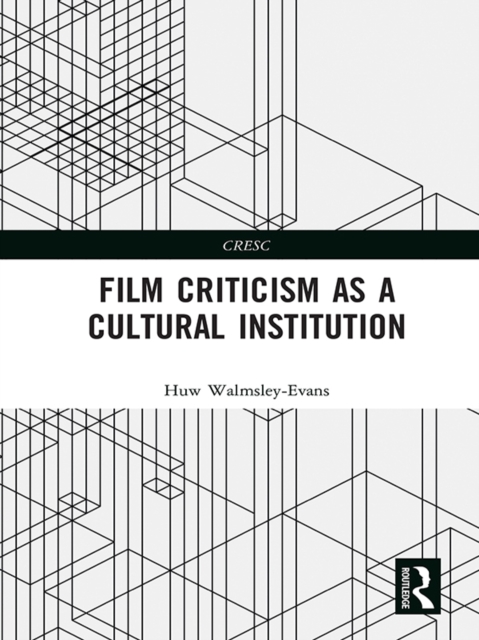 Film Criticism as a Cultural Institution