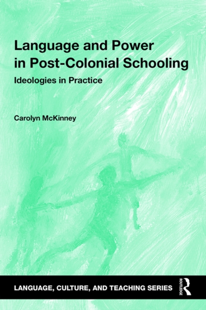 Language and Power in Post-Colonial Schooling