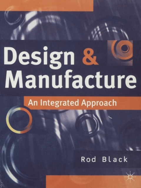 Design and Manufacture
