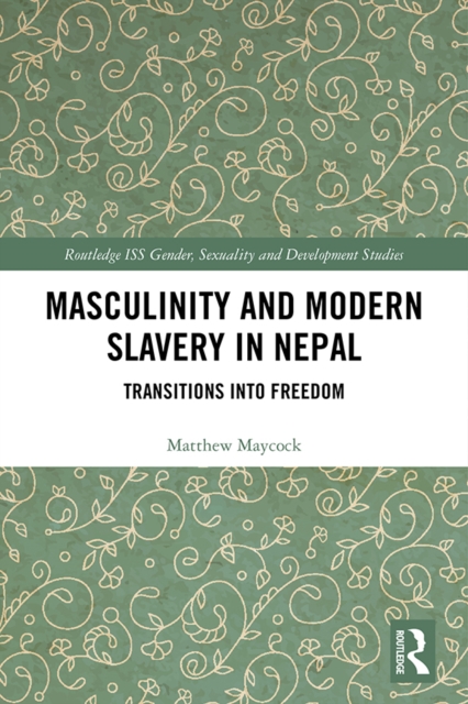 Masculinity and Modern Slavery in Nepal