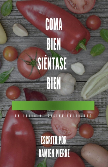 Coma Bien Sientase Bien