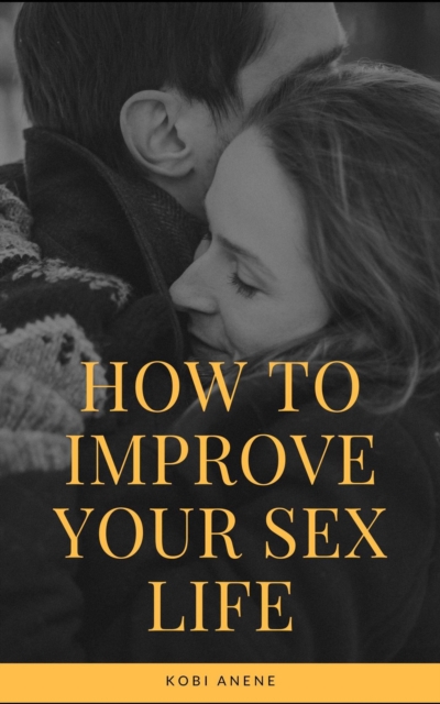 How to Improve Your Sex Life