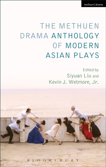 Methuen Drama Anthology of Modern Asian Plays
