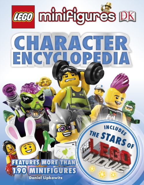 LEGO  Minifigures Character Encyclopedia LEGO  Movie edition