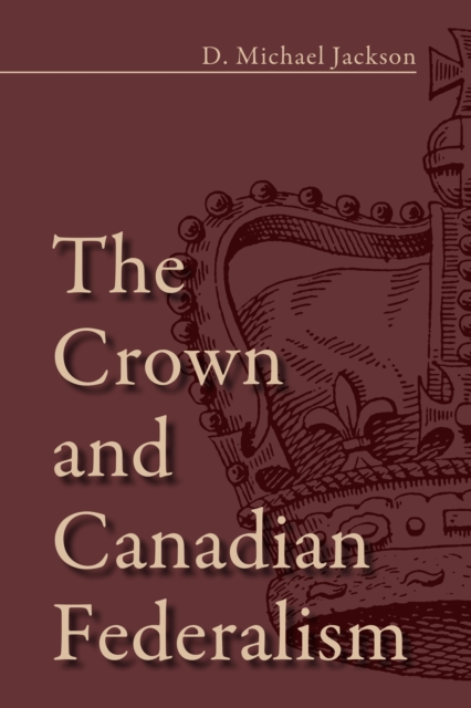 Crown and Canadian Federalism