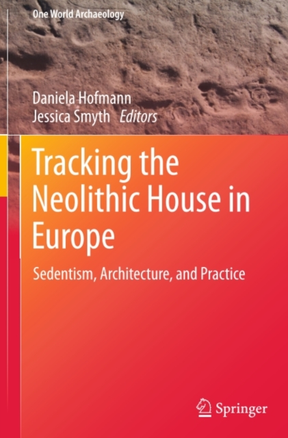 Tracking the Neolithic House in Europe