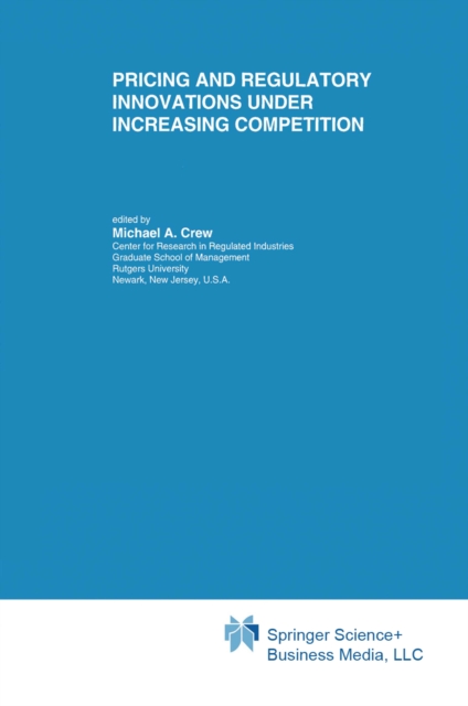 Pricing and Regulatory Innovations Under Increasing Competition