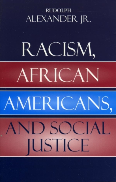 Racism, African Americans, and Social Justice