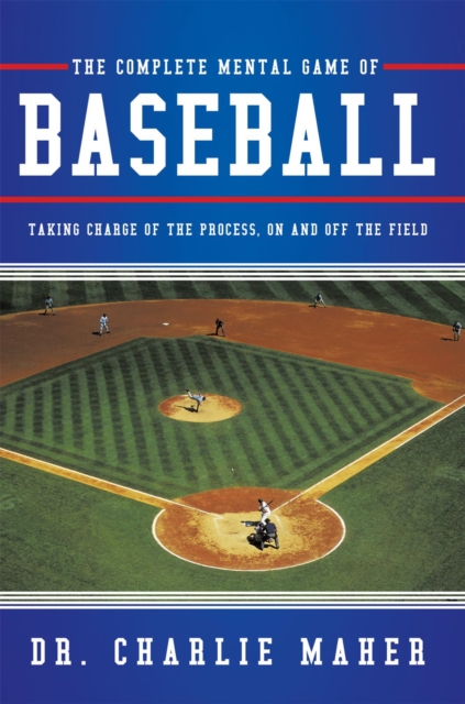 Complete Mental Game of Baseball