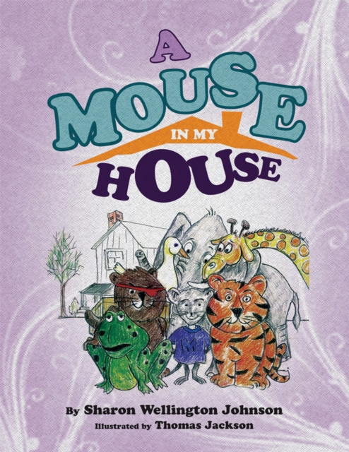 Mouse in My House