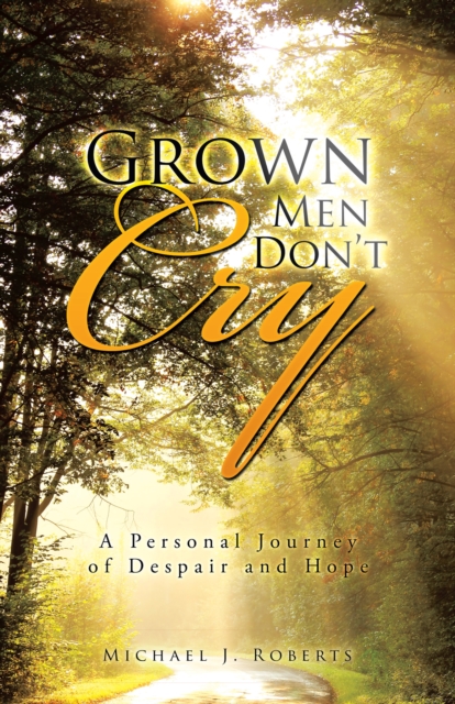 Grown Men Don'T Cry