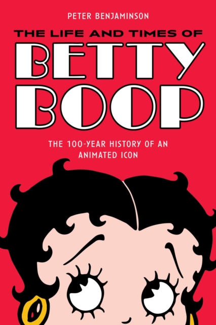 Life and Times of Betty Boop