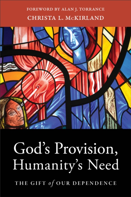 God's Provision, Humanity's Need