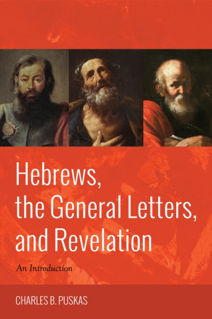 Hebrews, the General Letters, and Revelation