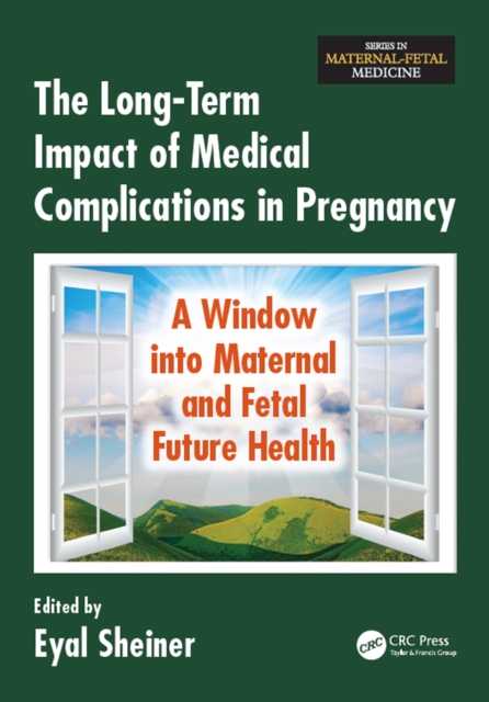 Long-Term Impact of Medical Complications in Pregnancy