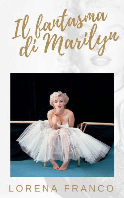 Il fantasma di Marilyn