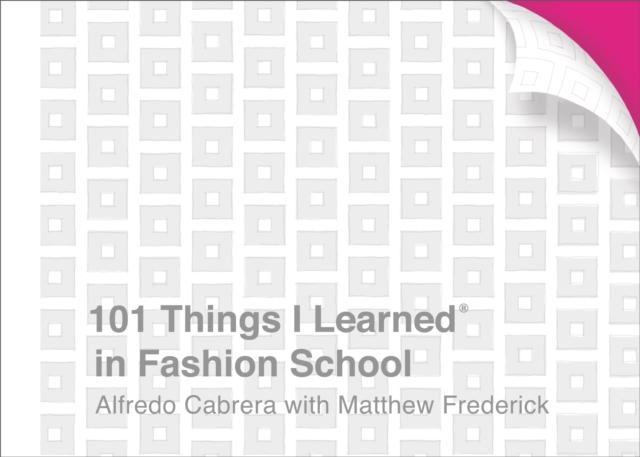 101 Things I Learned(R) in Fashion School
