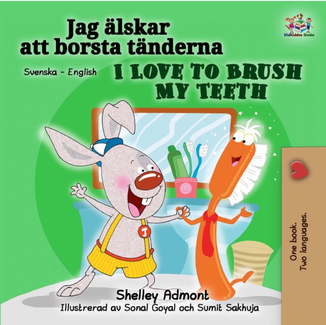 Jag älskar att borsta tänderna I Love to Brush My Teeth